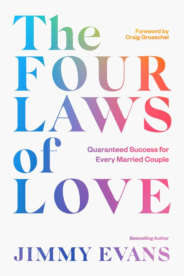 The Four Laws of Love: Guaranteed Success for Every Married